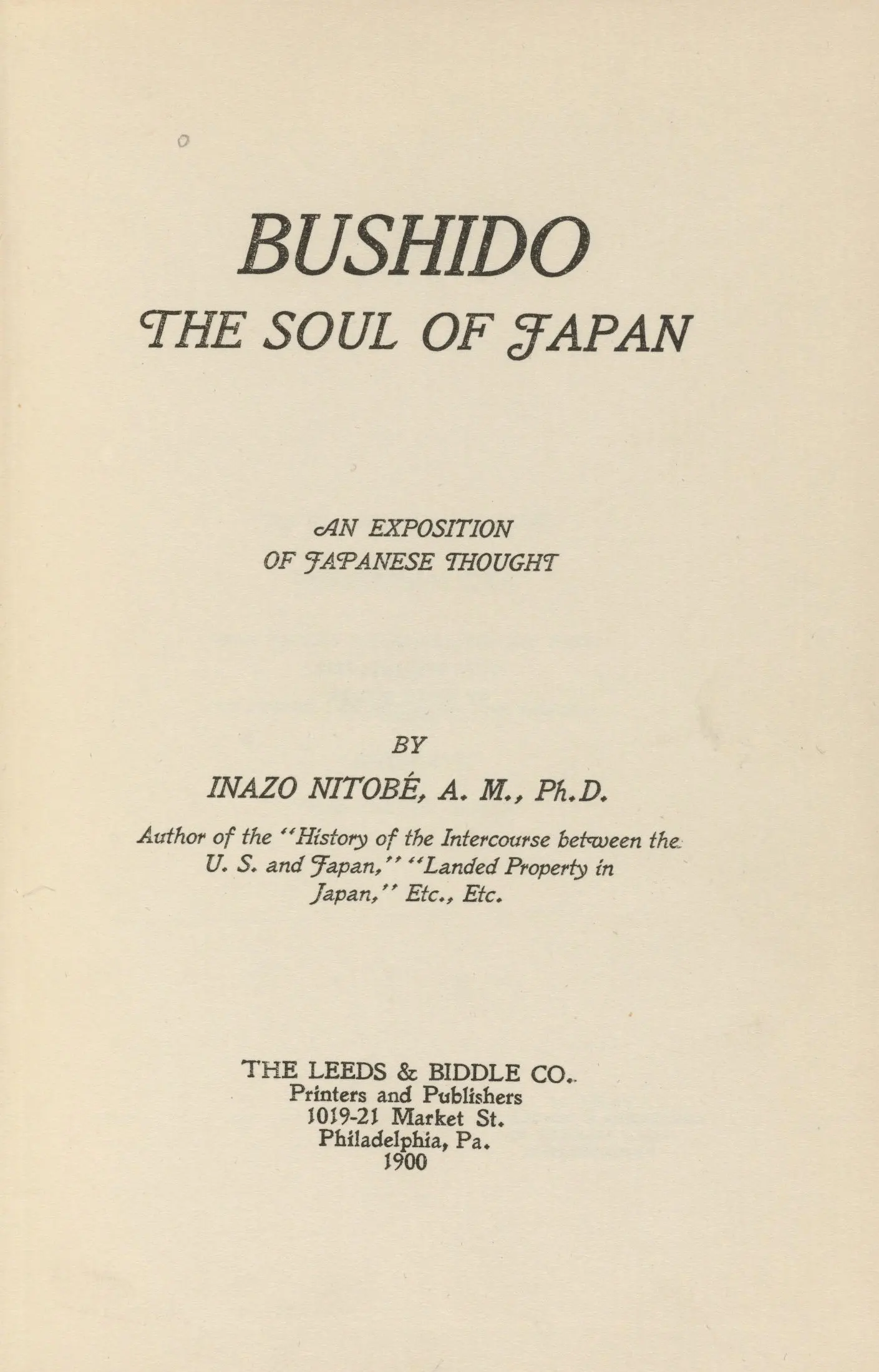 Title page of Bushido: The Soul of Japan by Inazo Nitobé, A.M., Ph.D., The Leeds & Biddle Co., Philadelphia, 1900